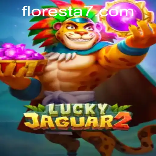 Descubra o Mundo Fascinante de Luckyjaguar2: O Incrível Jogo de Floresta777.COM